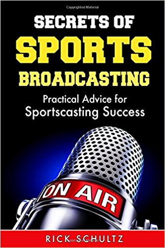 Book Cover: Secrets of Sports Broadcasting: Practical Advice for Sportscasting Success